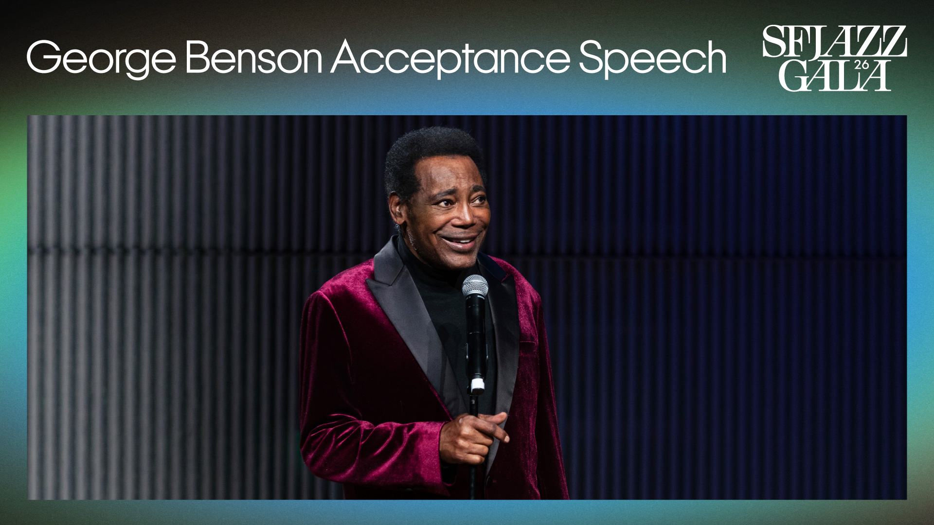 George Benson - Lifetime Achievement Award Acceptance Speech (SFJAZZ Gala 2026)