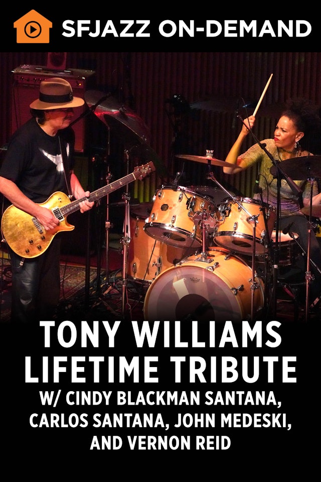Tony Williams Lifetime Tribute (On-Demand)