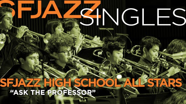 The SFJAZZ High School All-Stars perf...