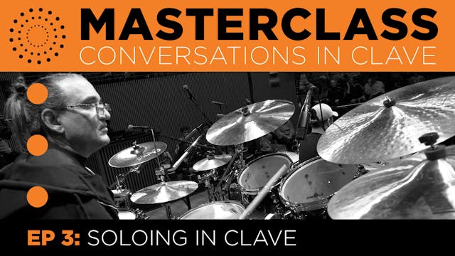 Conversations In Clave, Ep. 3 – “Solo...