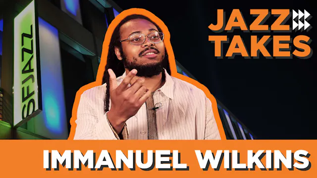 Jazz Takes w/ Immanuel Wilkens