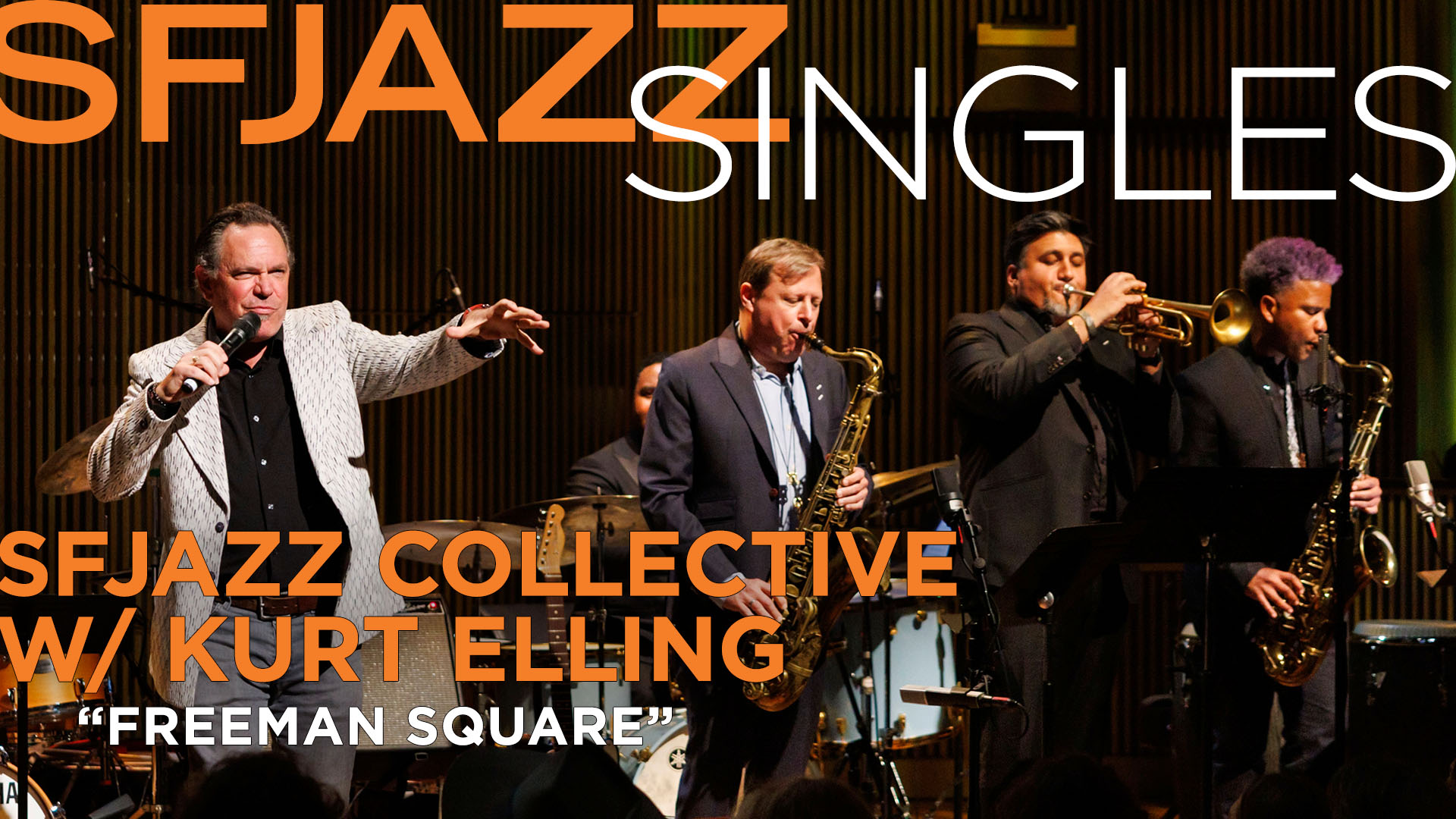SFJAZZ Collective w/ Kurt Elling perform “Freeman Square”