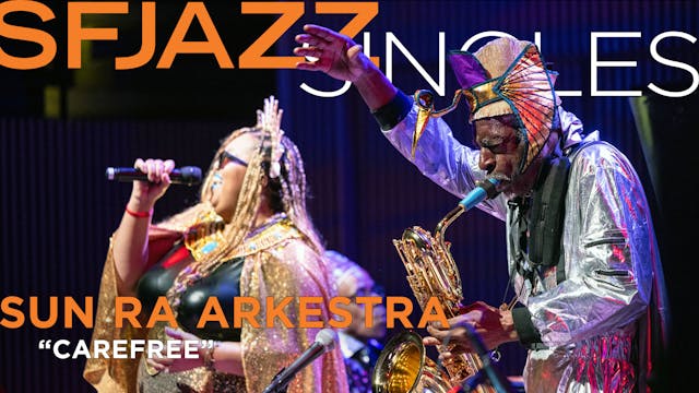 Sun Ra Arkestra performs "Carefree"