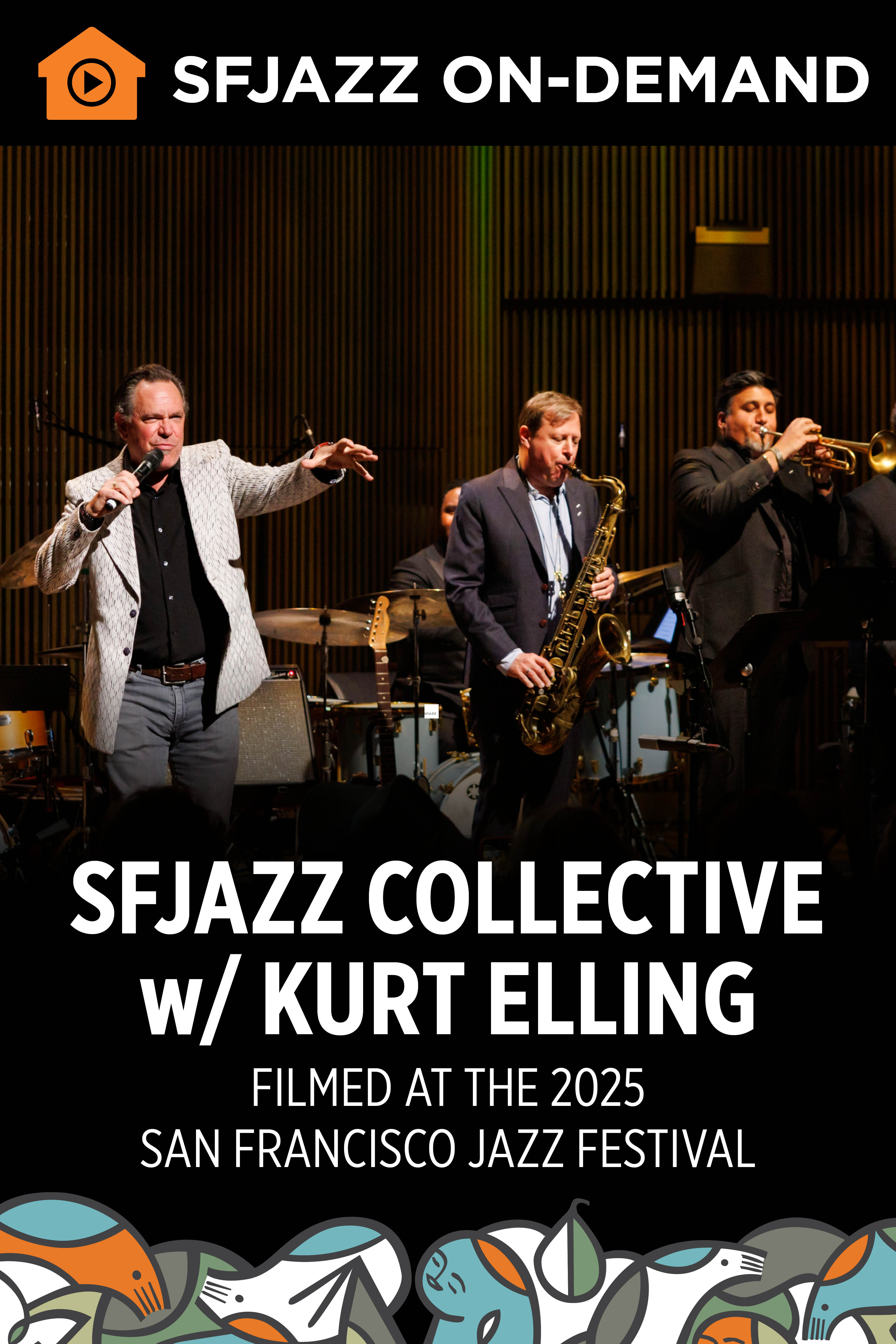 SFJAZZ Collective w/ Kurt Elling (On-Demand)