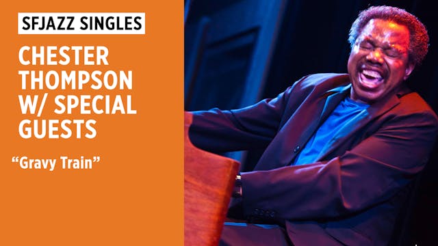 Chester Thompson & Friends play "Grav...