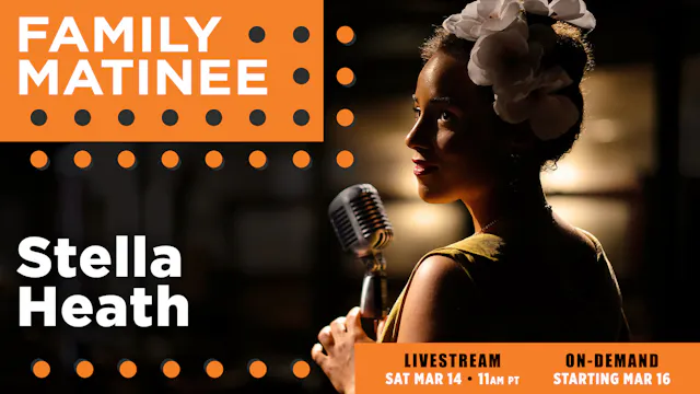 Family Matinee: Stella Heath. Stella ...