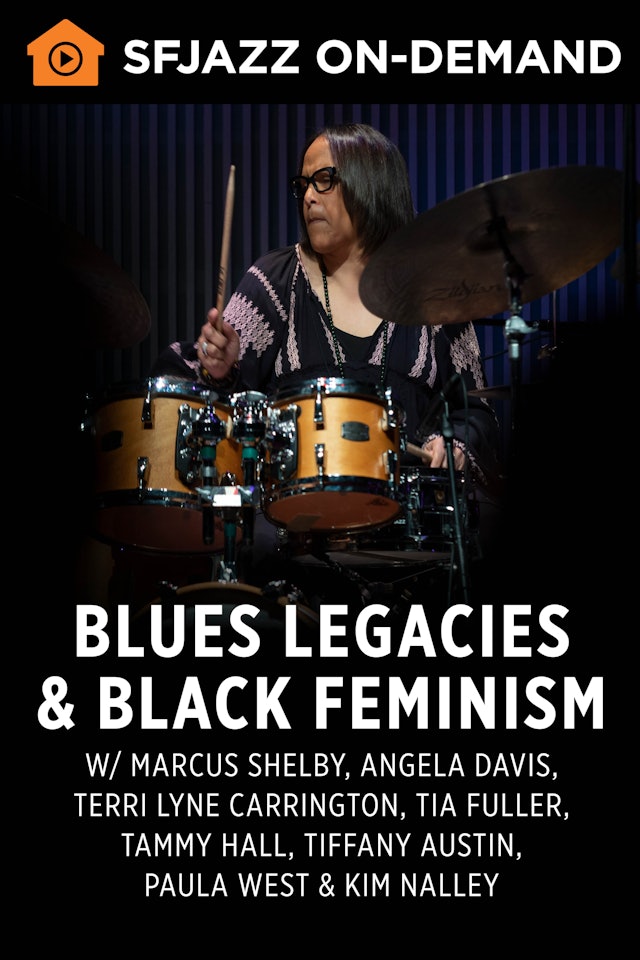 Blues Legacies & Black Feminism w/ Marcus Shelby and Angela Davis (On-Demand)