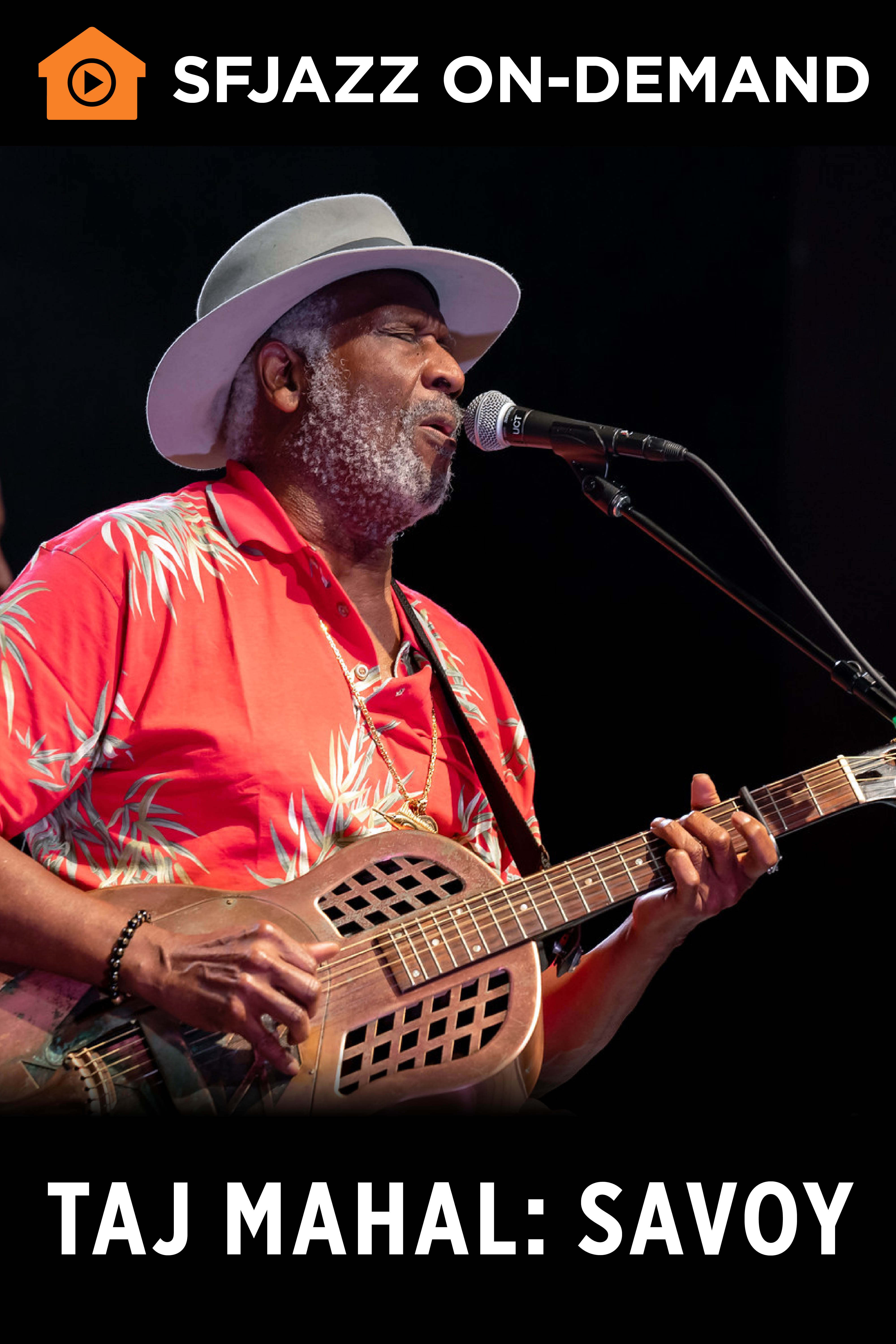 Taj Mahal: Savoy (On-Demand)