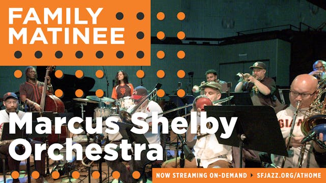 Marcus Shelby Orchestra presents Blac...