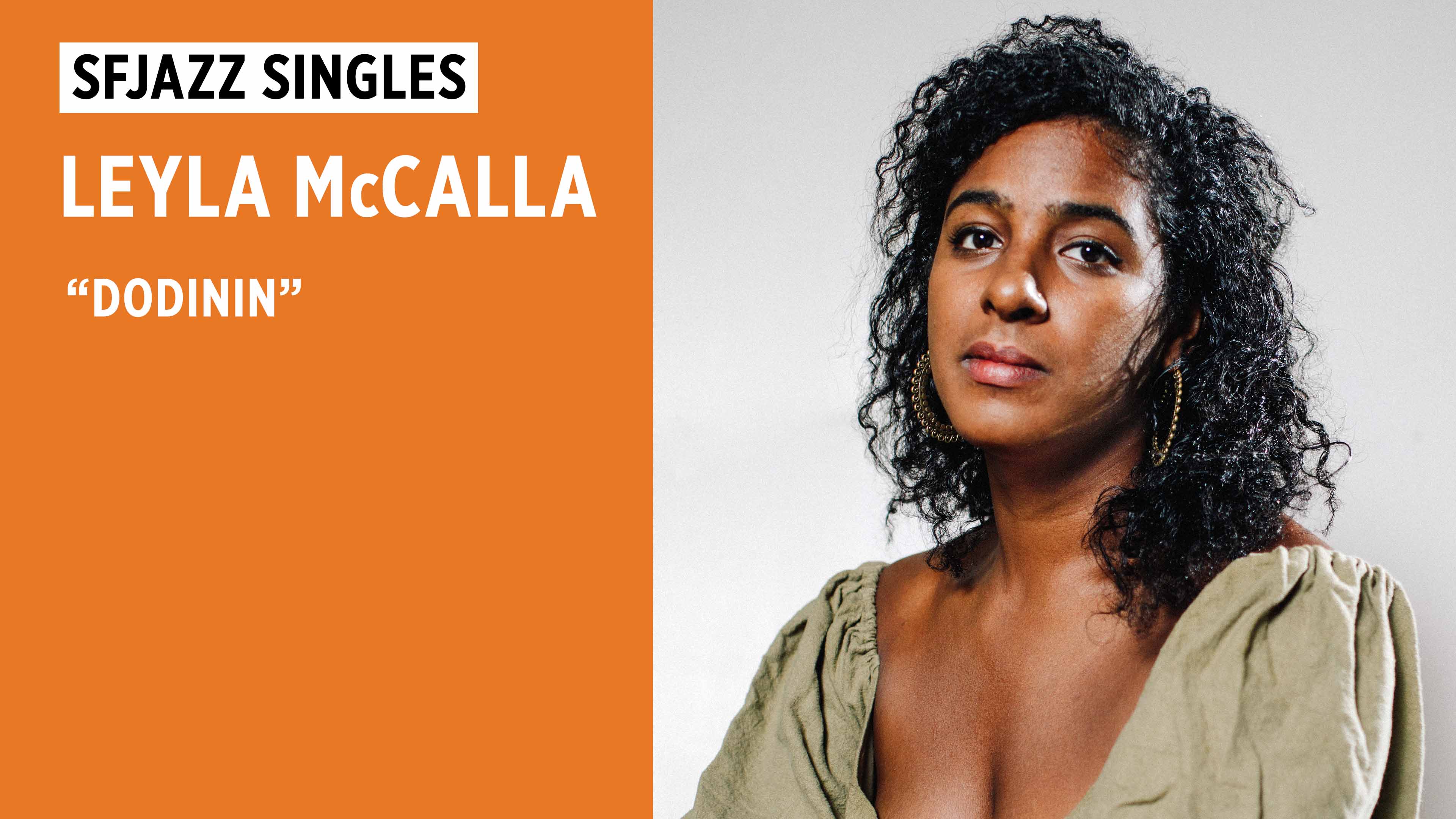 LEYLA McCALLA PERFORMS "DODININ"