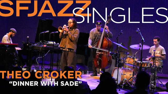 Theo Croker performs "Dinner With Sade"