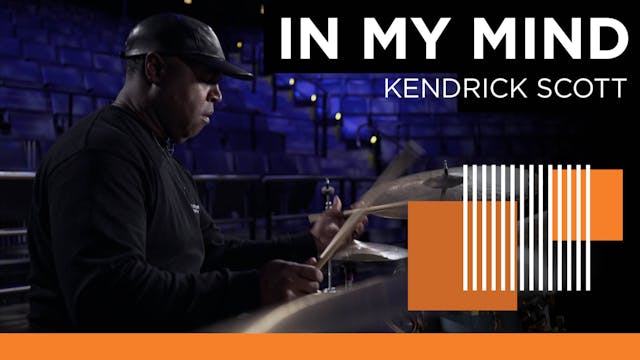 In My Mind w/ Kendrick Scott