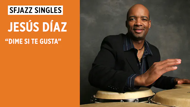 Jesús Díaz y su QBA - "Dime Si Te Gusta"