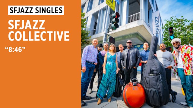 SFJAZZ Collective performs "8:46" (co...