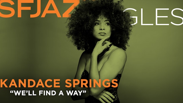Kandace Springs performs "We'll lFind A Way"