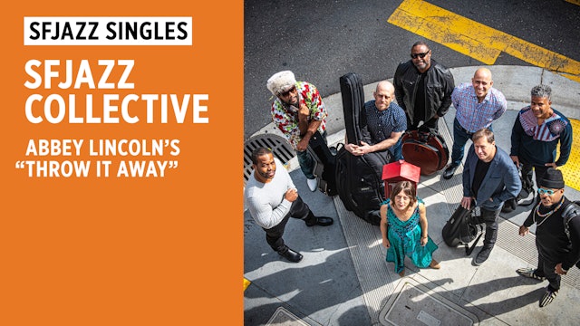 SFJAZZ Collective plays Abbey Lincoln's "Throw It Away"