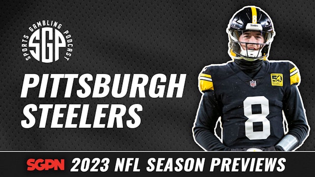 2023 Pittsburgh Steelers Betting Preview (Ep. 1702)