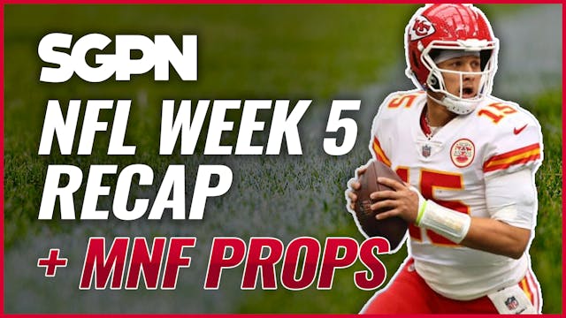 MNF Prop Bets + NFL Week 5 Recap