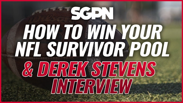 How To Win Your NFL Survivor Pool & Derek Stevens Interview
