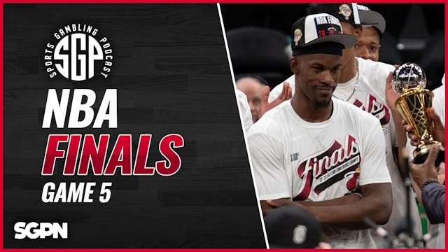 NBA Finals Game 5 Picks (Ep. 1652)