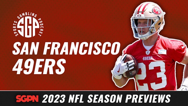 2023 San Francisco 49ers Betting Preview (Ep. 1714)
