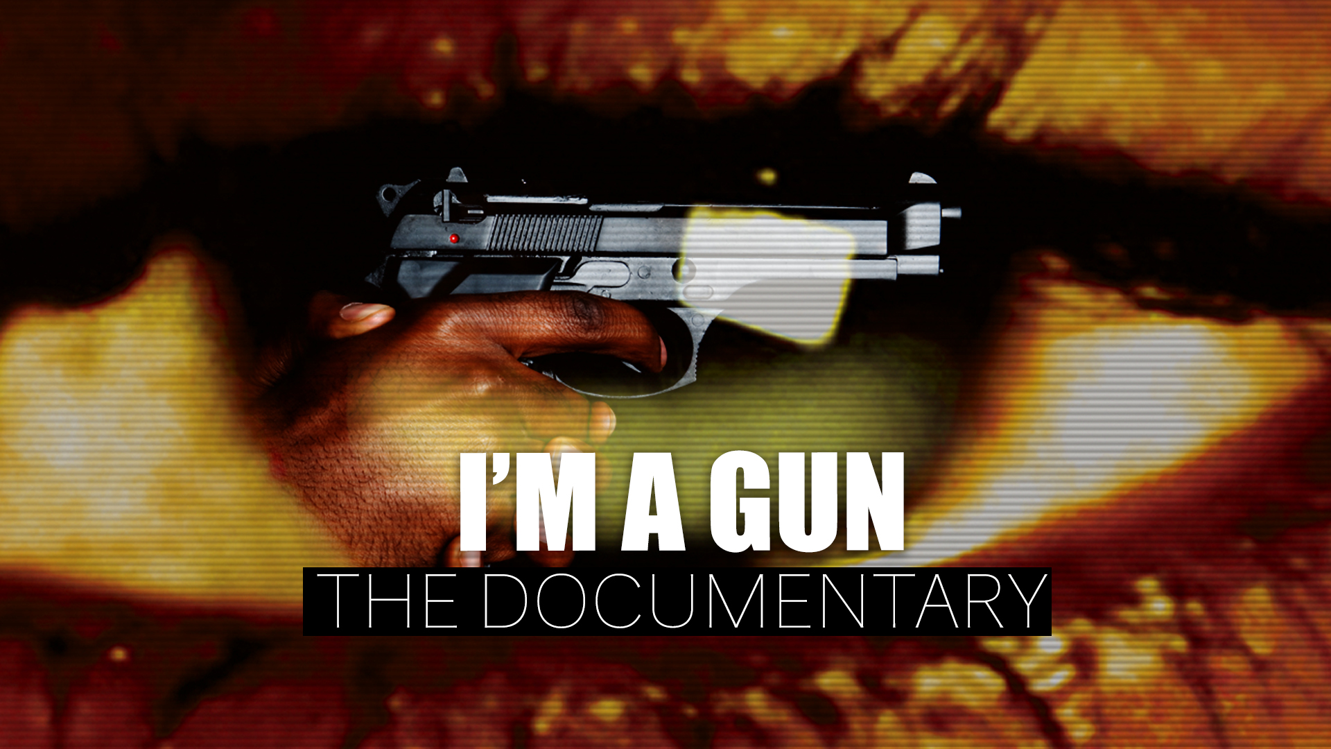 I'm a Gun: The Documentary  