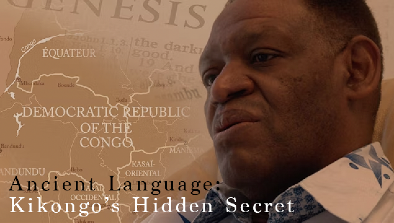 Ancient Language: Kikongo’s Hidden Secret