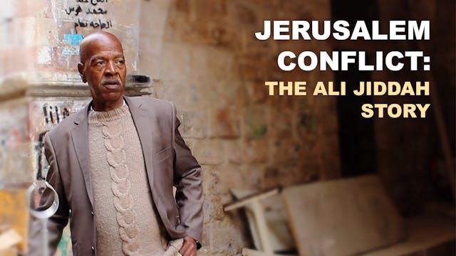 Jerusalem Conflict: The Ali Jiddah Story