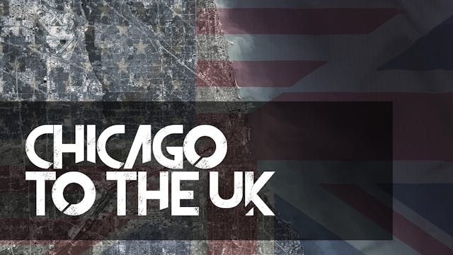 Chicago To The UK