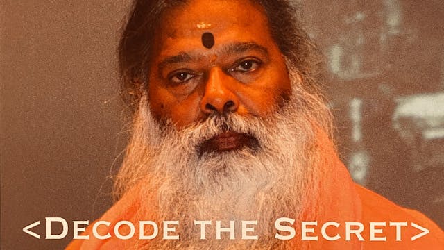 "DECODE THE SECRET" - INITIATION AND TEACHING ON GURU GITA