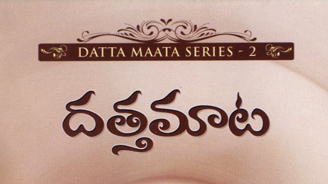 Datta Maata Series II - Telugu (video)