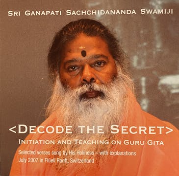 "DECODE THE SECRET" - INITIATION ON GURU GITA