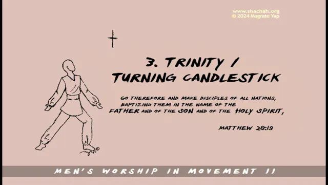 MWIM2 INSTRUCTION SEQUENCE 3. TRINITY AND TURNING CANDLESTICK
