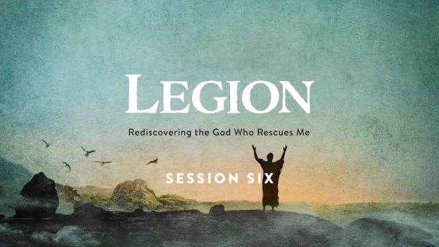 Legion - Session 6