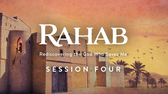 Rahab Session 4