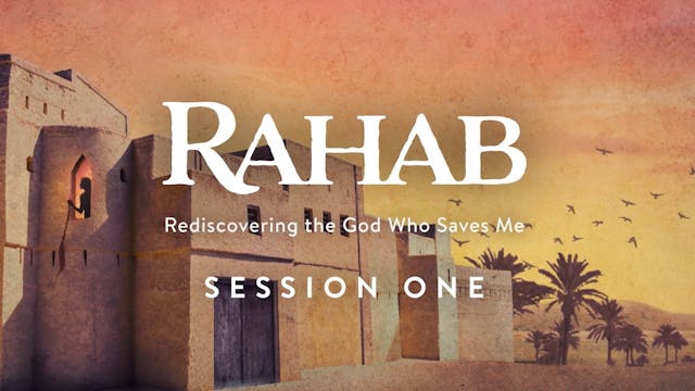 Rahab Session 1