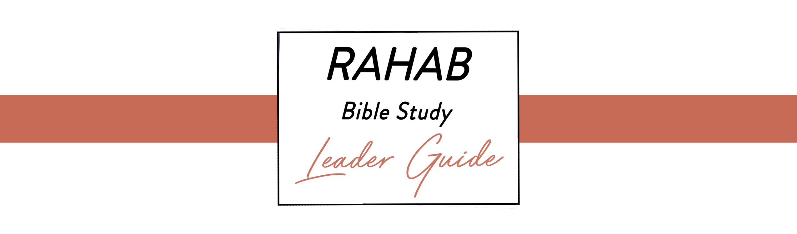 RAHAB Leader Guide