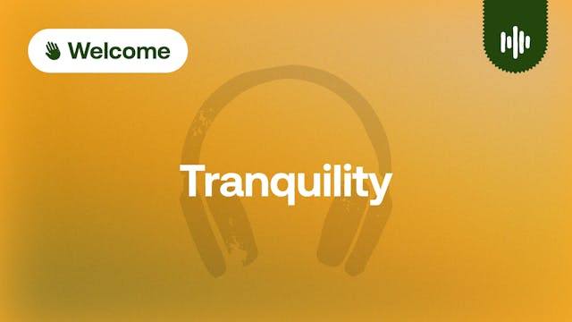 Day 3: Tranquility