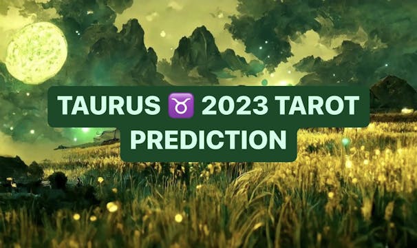 Taurus 2023 Extended Predictions reading