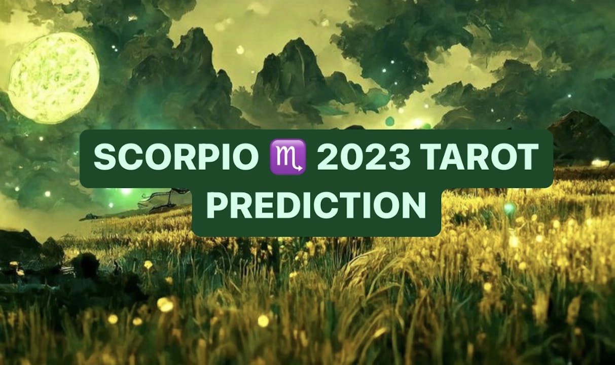 Scorpio 2023 Extended Predictions reading