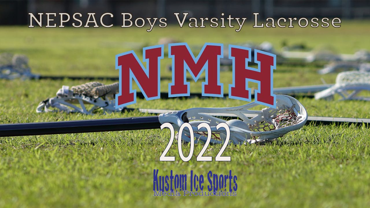 NMH Boys Varsity Lacrosse 2022 Season