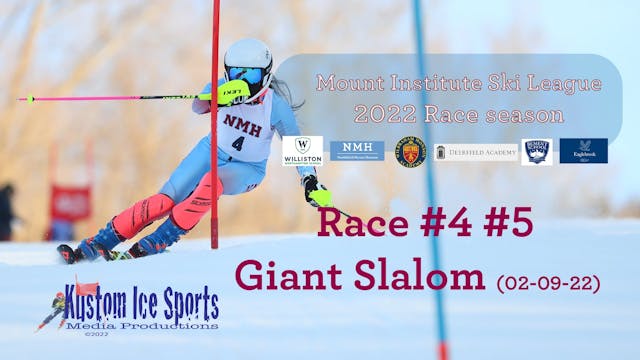 MISL Race #4 #5 Giant Slalom (02-09-22)