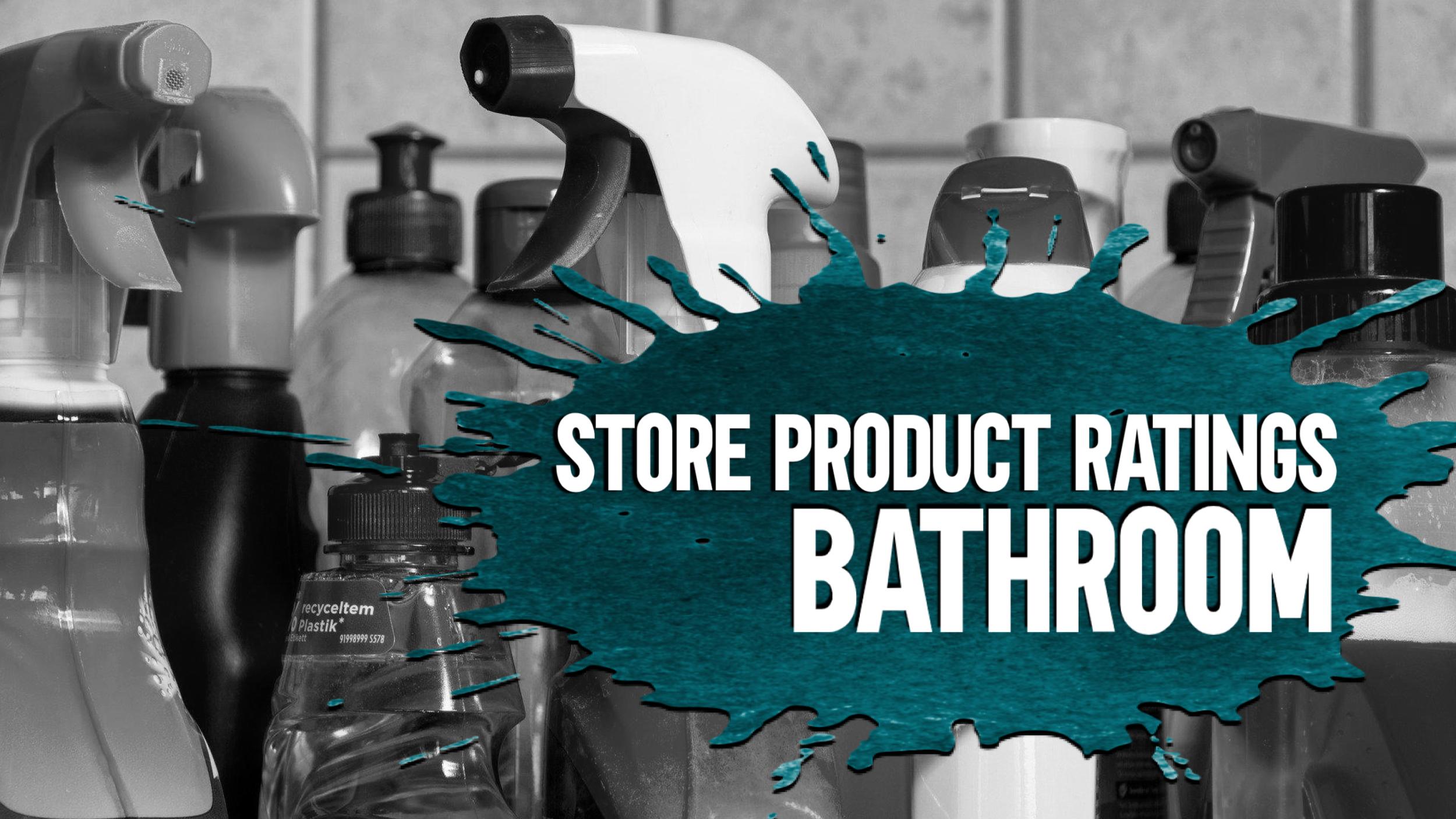 Bathroom - EWG product ratings