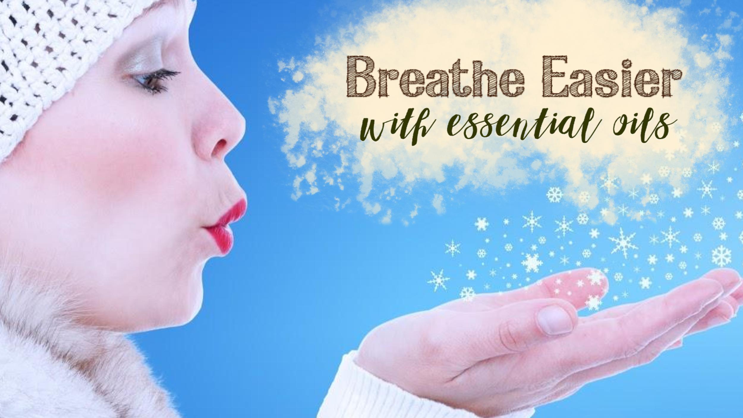 Breathe easier with essential oils