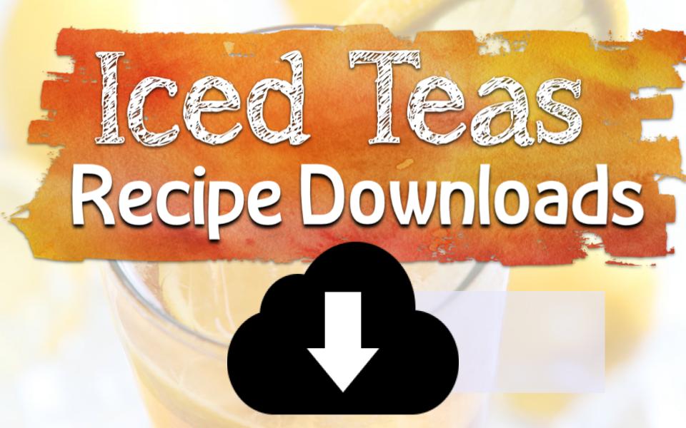 Food - Downloadable iced tea drink recipes