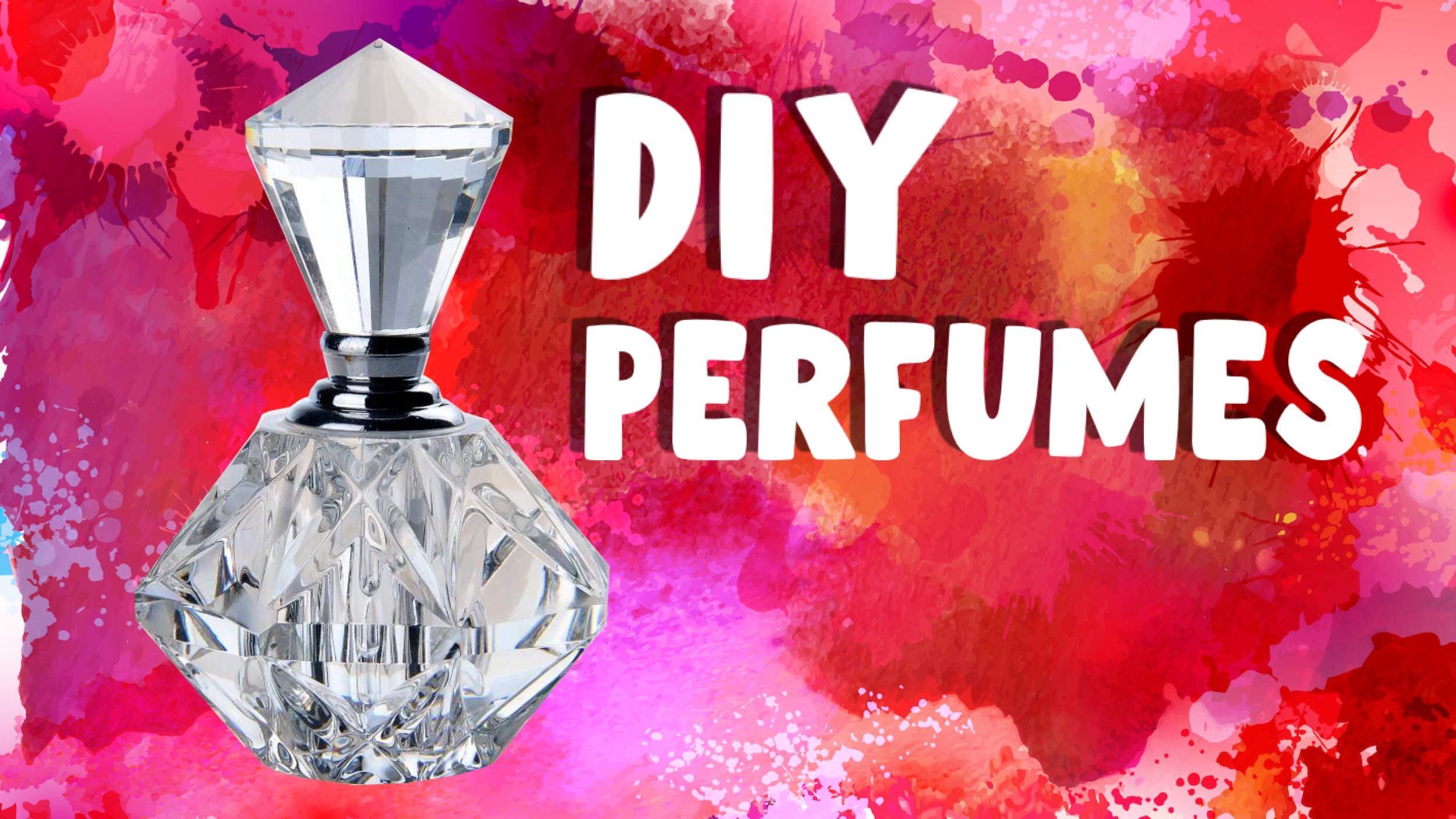 DIY Perfumes