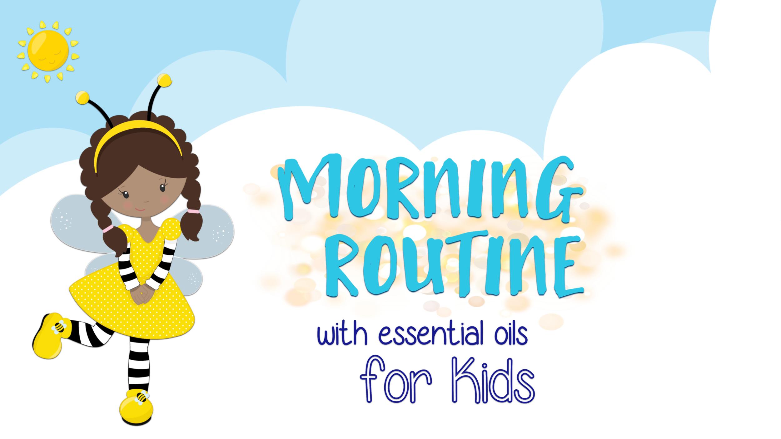 Morning routine with essential oils for kids