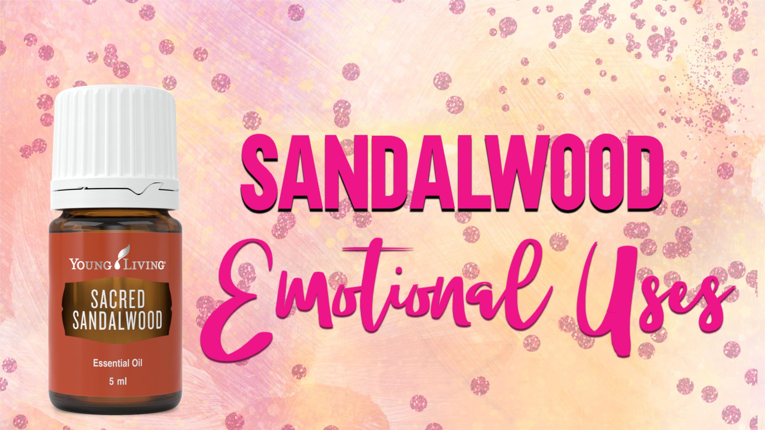 Sandalwood for Emotions