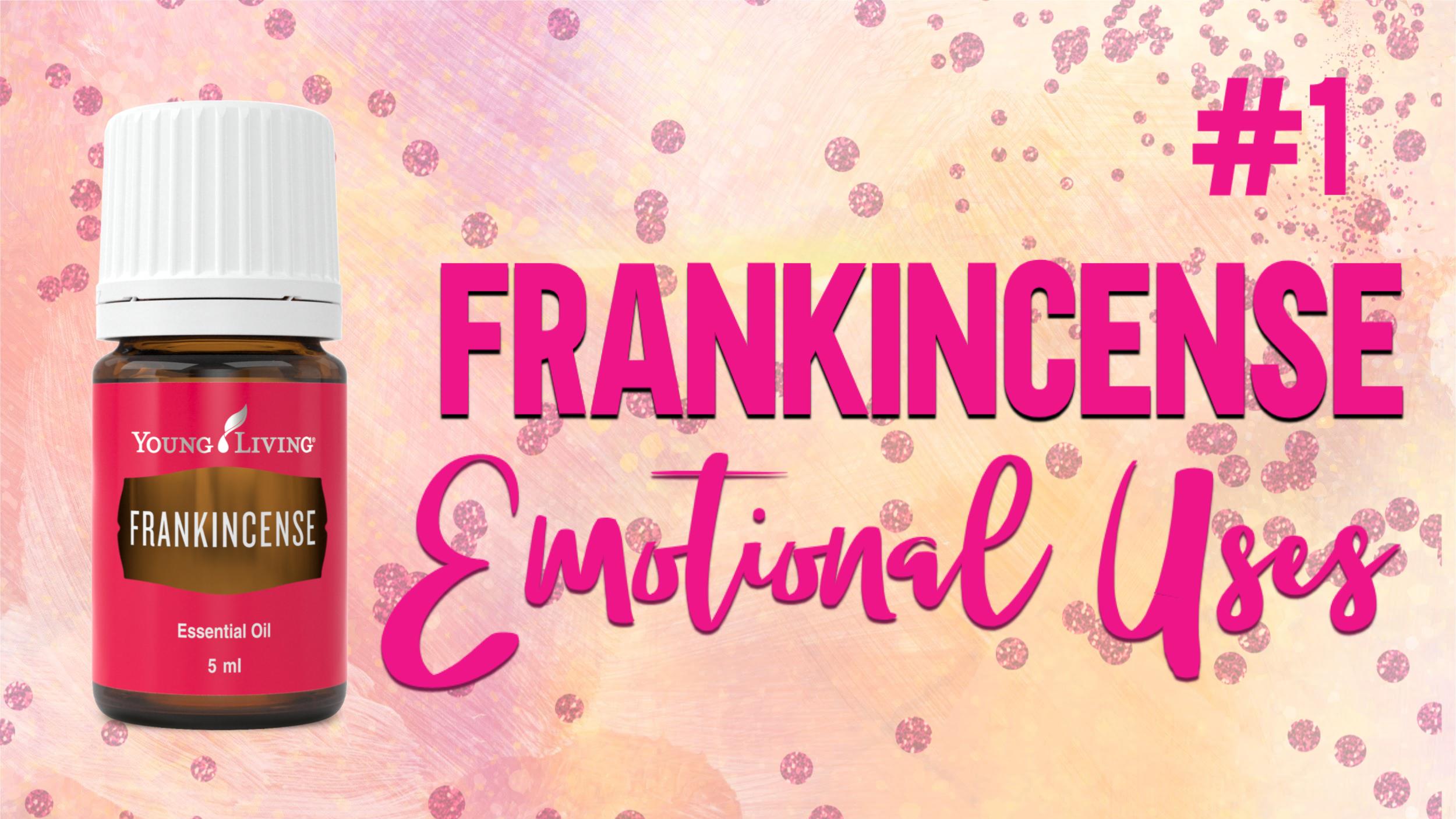 Frankincense for Emotions