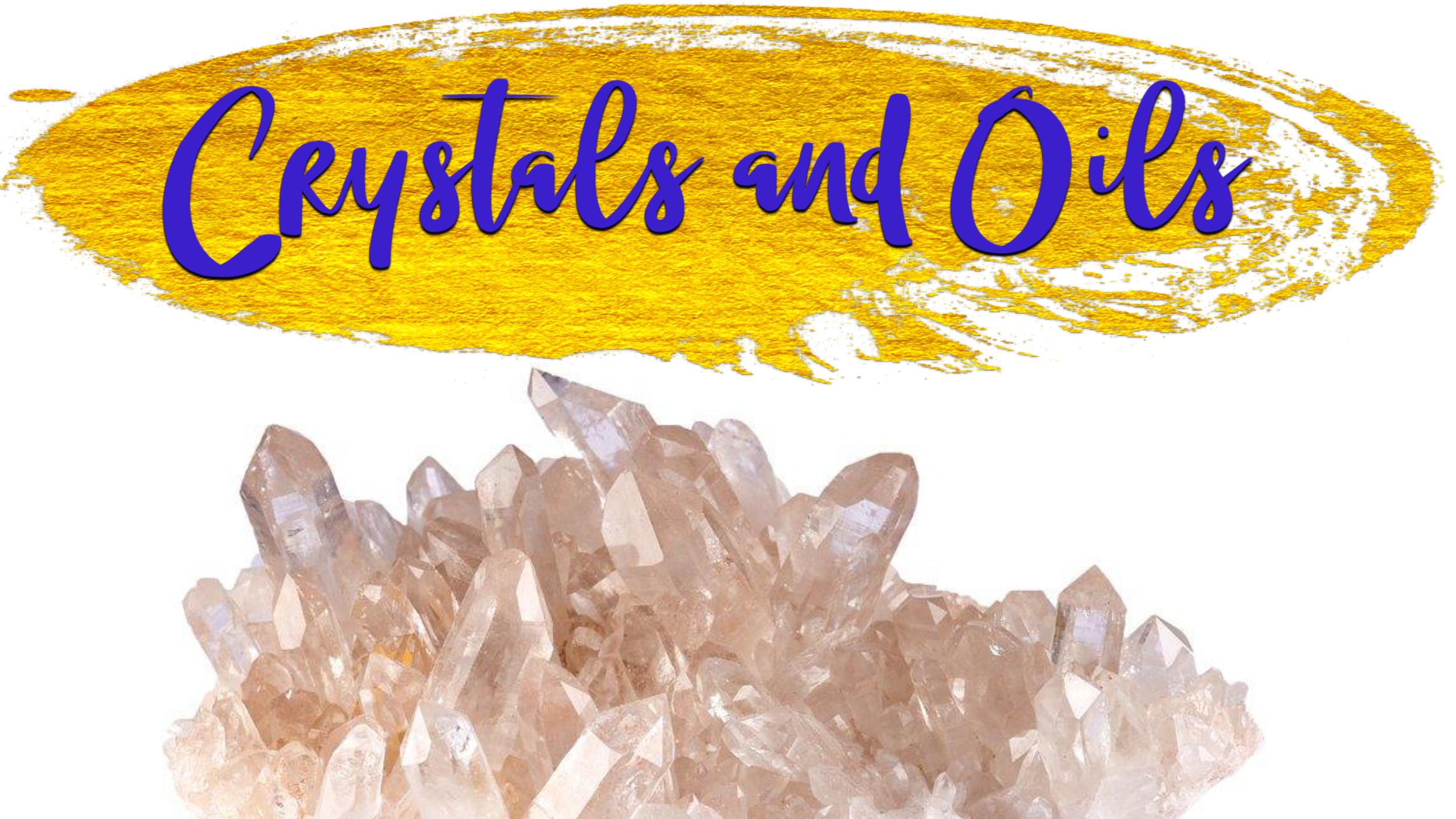 Crystals and Oils